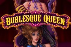 Oynamaq Burlesque Queen